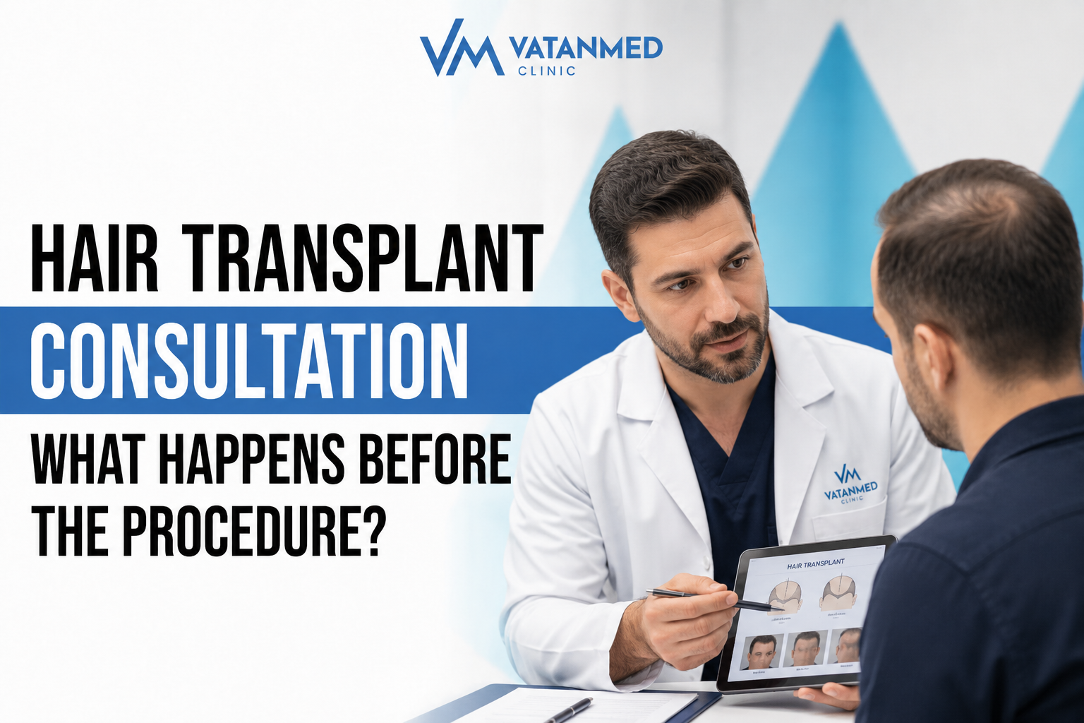 Hair transplant consultation before procedure at VatanMed